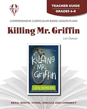 Immagine del venditore per Killing Mr. Griffin - Teacher Guide by Novel Units venduto da Reliant Bookstore
