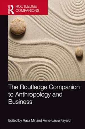 Immagine del venditore per Routledge Companion to Anthropology and Business venduto da GreatBookPricesUK