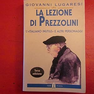 Immagine del venditore per La lezione di Prezzolini L''Italiano inutile' e altri personaggi venduto da Antonio Pennasilico