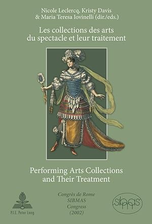 Seller image for Les collections des arts du spectacle et leur traitement. Performing Arts Collections and Their Treatment for sale by moluna