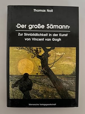 Bild des Verkufers fr Der grosse Smann: Zur Sinnbildlichkeit in der Kunst von Vincent van Gogh. zum Verkauf von Wissenschaftl. Antiquariat Th. Haker e.K