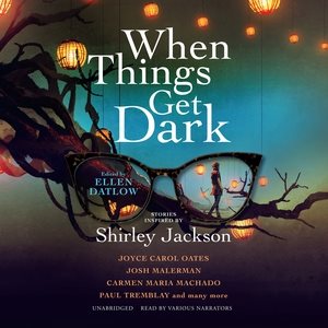 Imagen del vendedor de When Things Get Dark : Stories Inspired by Shirley Jackson; Library Edition a la venta por GreatBookPrices