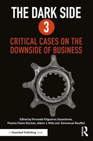 Seller image for Dark Side 3 : Critical Cases on the Downside of Business for sale by GreatBookPrices