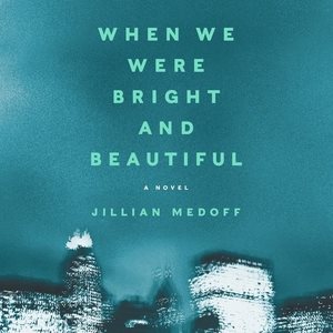 Seller image for When We Were Bright and Beautiful : Library Edition for sale by GreatBookPrices