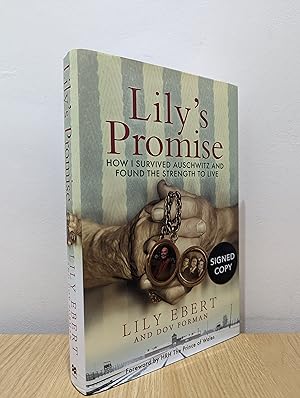 Lily's Promise: How I Survived Auschwitz and Found the Strength to Live (Double Signed First Edit...