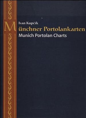 Seller image for Mnchner Portolankarten. `Kunstmann I-XIII` und 10 weitere Portolankarten. dt./engl. for sale by Versandantiquariat  Rainer Wlfel