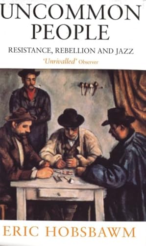 Imagen del vendedor de Uncommon People : Resistance, Rebellion and Jazz a la venta por GreatBookPrices