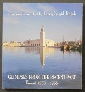 Glimpses From the Recent Past Kuwait 1960-1965