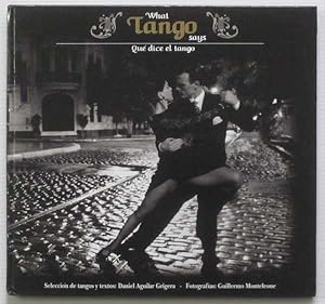 Bild des Verkufers fr What Tango Says: Que Dice El Tango - Spanish Edition: Includes C.D. zum Verkauf von Goulds Book Arcade, Sydney