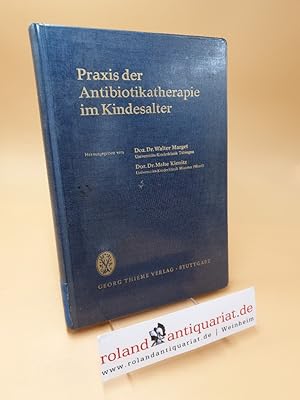 Seller image for Praxis der Antibiotikatherapie im Kindesalter for sale by Roland Antiquariat UG haftungsbeschrnkt