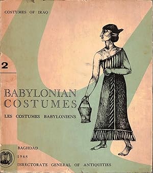 Seller image for Costumes of Iraq n.2 - BABYLONIAN COSTUMES - Baghdad 1968 for sale by Gli Sfogliati