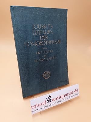 Image du vendeur pour Jousset's Leitfaden der Homoeotherapie mis en vente par Roland Antiquariat UG haftungsbeschrnkt