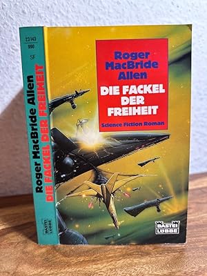Seller image for Die Fackel der Freiheit. Science Fiction Roman. Ins Deutsche bertragen von Thomas Schichtel. for sale by Antiquariat an der Nikolaikirche