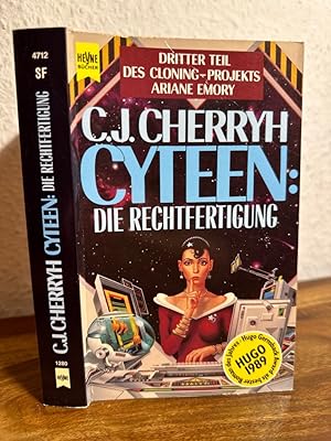 Bild des Verkufers fr Cyteen : Die Rechtfertigung. Dritter Roman des Cloning-Projekts Ariane Emory. Science Fiction. Deutsche bersetzung von Michael K. Iwoleit. zum Verkauf von Antiquariat an der Nikolaikirche