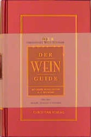 Seller image for Der Wein-Guide: Mit einem detaillierten A-Z des Weins for sale by Gerald Wollermann