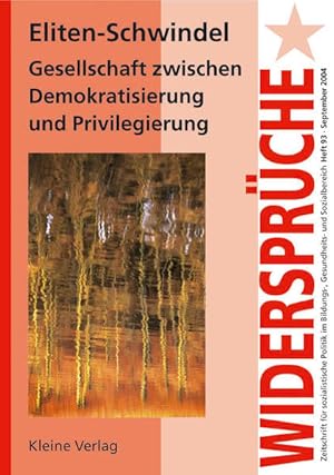 Bild des Verkufers fr Eliten-Schwindel. Gesellschaft zwischen Demokratisierung und Privilegierung zum Verkauf von Gerald Wollermann