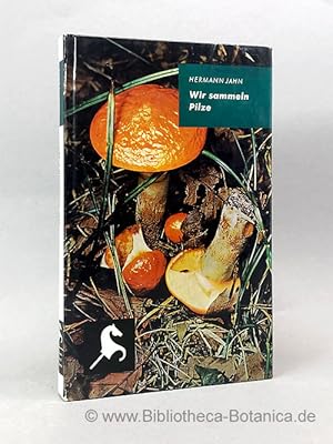 Seller image for Wir sammeln Pilze. for sale by Bibliotheca Botanica