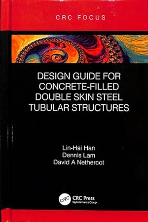 Immagine del venditore per Design Guide for Concrete-Filled Double Skin Steel Tubular Structures venduto da GreatBookPrices