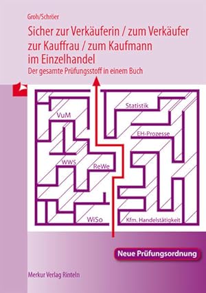 Sicher zur Verkäuferin /zum Verkäufer - zur Kauffrau /zum Kaufmann im Einzelhandel: Der gesamte P...