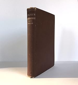 Seller image for Thomas Carlyle, Reminiscences, of his Family, Associates & Friends: Jane Welsh Carlyle, James Carlyle of Ecclefechan, Lord Francis Jeffrey, Edward Irving, Robert Southey. 1881 Scribner's Sons. From the Library of Homer Stanley Goodwin of Bethlehem Pennsylvania, Reading Railroad Superintendent, 33 Mason, with his Dated Signature. Masonic Lodge #648 named after him: H. Stanley Goodwin Lodge. for sale by Brothertown Books