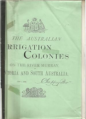 The Australian Irrigation Colonies on the River Murray of Victoria and South Australia