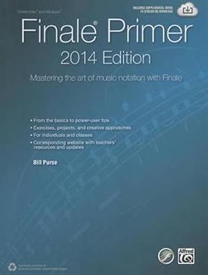 Bild des Verkufers fr The Finale Primer -- 2014 Edition: Mastering the Art of Music Notation with Finale (Paperback) zum Verkauf von Grand Eagle Retail