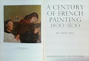Imagen del vendedor de A Century of French Painting 1400-1500 a la venta por Miliardi di Parole