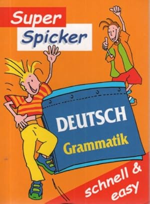 Super Spicker Deutsch Grammatik (schnell & easy)