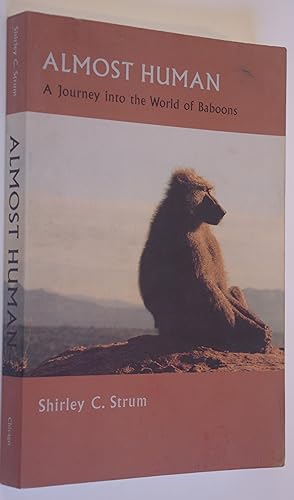 Seller image for Almost Human: A Journey into the World of Baboons for sale by Dr Martin Hemingway (Books)
