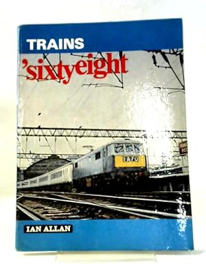 Imagen del vendedor de Trains Sixty-Eight a la venta por World of Rare Books