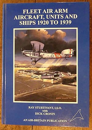 Image du vendeur pour Fleet Air Arm Aircraft, Units and Ships 1920 to 1939 mis en vente par Tombland Bookshop