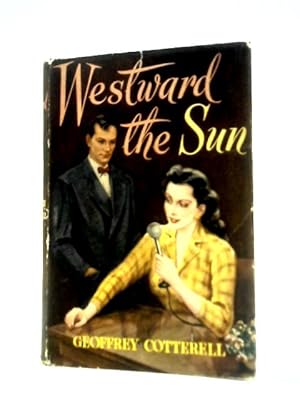 Image du vendeur pour Westward The Sun mis en vente par World of Rare Books