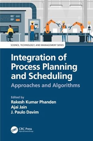 Imagen del vendedor de Integration of Process Planning and Scheduling : Approaches and Algorithms a la venta por GreatBookPrices