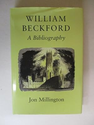 Imagen del vendedor de William Beckford: A Bibliography a la venta por GREENSLEEVES BOOKS