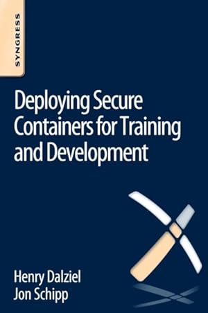 Seller image for Deploying Secure Containers for Training and Development for sale by GreatBookPrices