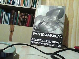 Katalog der Waffensammlung in der Neuen Burg. Schausammlung.