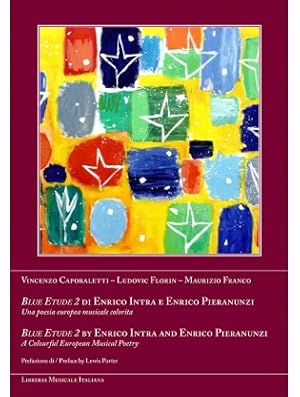 Bild des Verkufers fr Blue Etude 2 di Enrico Intra e Enrico Pieranunzi. Una poesia europea musicale colorita zum Verkauf von Libreria Studio Bosazzi