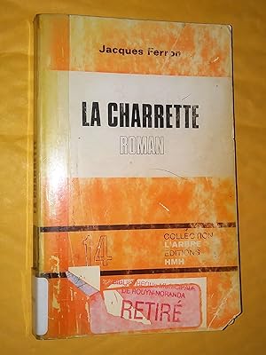 La Charrette. Roman