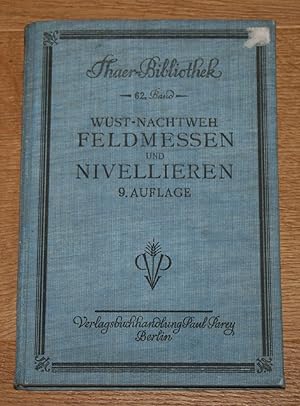 Bild des Verkufers fr Feldmessen und Nivellieren: Thaer-Bibliothek Band 62. zum Verkauf von Antiquariat Gallenberger