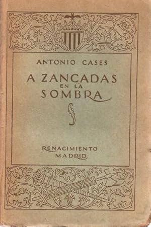 Seller image for A zancadas en la sombra . for sale by Librera Astarloa