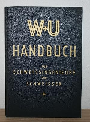 W+U Handbuch für Schweißingenieure und Schweißer.