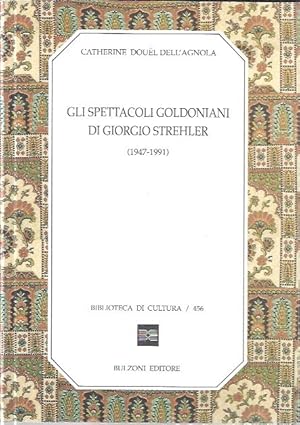 Gli spettacoli goldoniani di Giorgio Strehler (1947-1991)