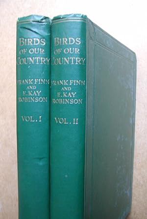 Bild des Verkufers fr Birds of Our Country: Their Eggs, Nests, Life, Haunts and Identification. In 2 Volumes. zum Verkauf von N. G. Lawrie Books