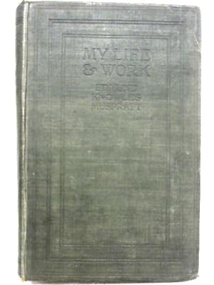 Bild des Verkufers fr My Life and Work zum Verkauf von World of Rare Books