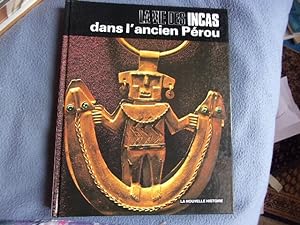 La vie des incas dans l'ancien Pérou
