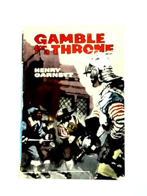 Seller image for Gamble For A Throne for sale by World of Rare Books
