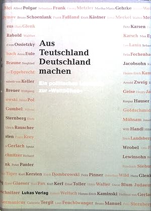 Bild des Verkufers fr Aus Teutschland Deutschland machen : Ein politisches Lesebuch zur "Weltbhne". zum Verkauf von books4less (Versandantiquariat Petra Gros GmbH & Co. KG)