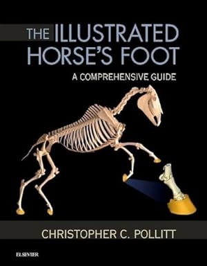 Imagen del vendedor de The Illustrated Horse's Foot : A comprehensive guide a la venta por AHA-BUCH GmbH