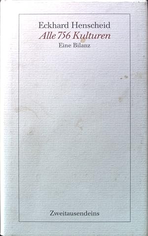 Seller image for Alle 756 Kulturen : eine Bilanz. for sale by books4less (Versandantiquariat Petra Gros GmbH & Co. KG)