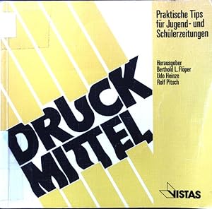 Immagine del venditore per Druckmittel : prakt. Tips fr Jugend- u. Schlerzeitungen. venduto da books4less (Versandantiquariat Petra Gros GmbH & Co. KG)